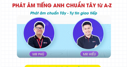 Khóa học PHÁT ÂM TIẾNG ANH CHUẨN TÂY từ A-Z dành cho người mới bắt đầu – Miễn phí 100%