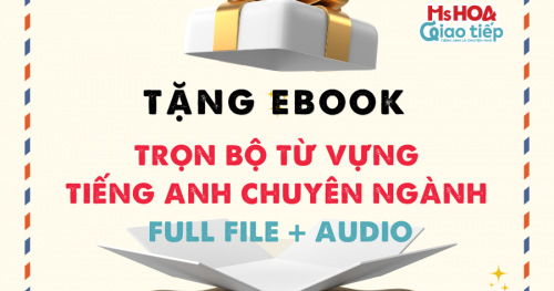 [Ebook Độc Quyền] Trọn bộ từ vựng tiếng Anh chuyên ngành mới nhất 2023