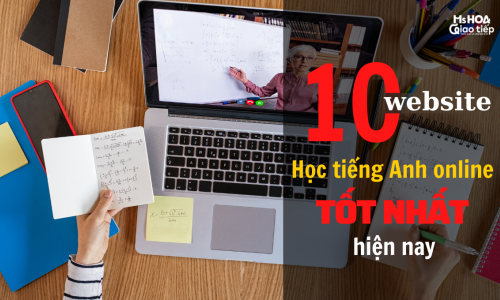 Truy cập ngay 10 trang web học tiếng anh online tốt nhất hiện nay