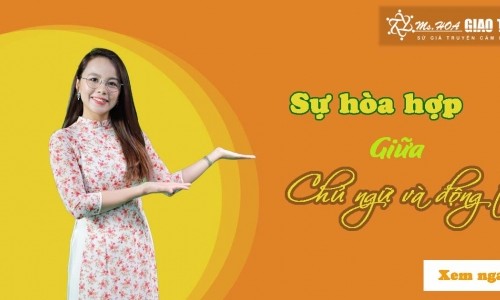 Sự hòa hợp giữa chủ ngữ và động từ trong tiếng Anh