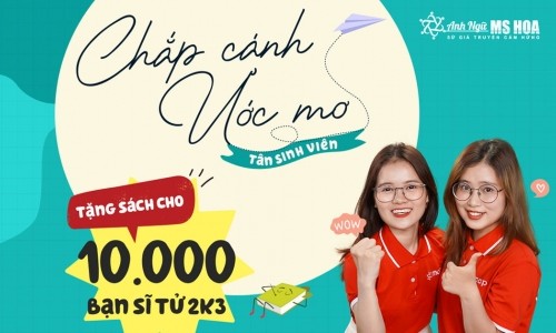 CHƯƠNG TRÌNH TẶNG SÁCH: CHẮP CÁNH ƯỚC MƠ - TÂN SINH VIÊN 