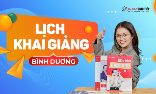 LỊCH KHAI GIẢNG LỚP TIẾNG ANH GIAO TIẾP THÁNG 6 TẠI BÌNH DƯƠNG