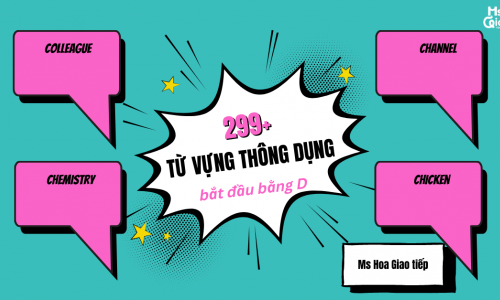 Chinh phục 299+ từ vựng bắt đầu bằng chữ cái D thông dụng nhất năm 2022