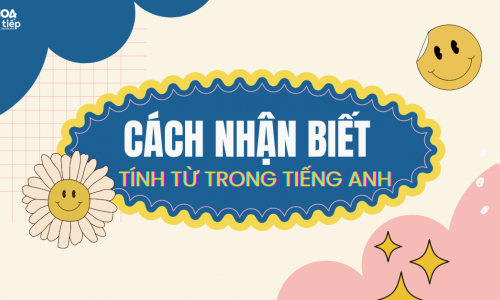 Cách nhận biết tính từ trong tiếng Anh | Cải thiện nghe nói trong tiếng Anh giao tiếp 