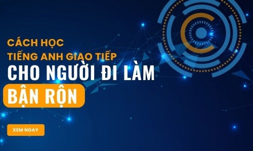 Học tiếng Anh giao tiếp cấp tốc cho người đi làm 2023