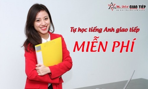 4 lưu ý quan trọng giúp bạn tự học tiếng Anh giao tiếp miễn phí