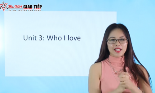 Unit 3: Who I Love ? (Part 1)