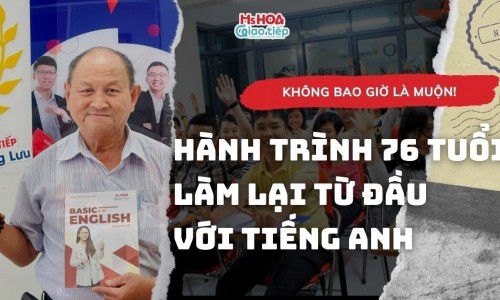 Học Tiếng Anh Tuổi 76: Chú Tuấn Anh Chứng Minh 