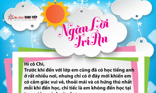 Nguyễn Khánh Ngọc - S90 - Học cùng cô em thấy mình năng động hơn, kiến thức mở mang nhiều hơn và đặc biệt là em không còn ngại khi giao tiếp.