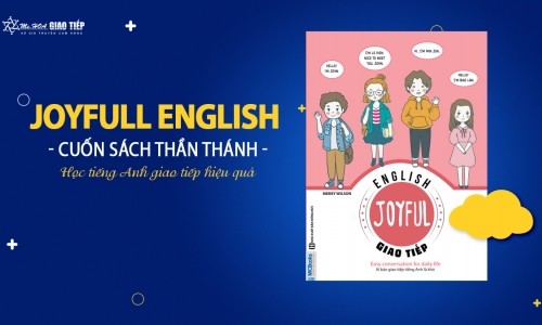 Joyfull English cuốn sách thần thánh học tiếng Anh giao tiếp hiệu quả