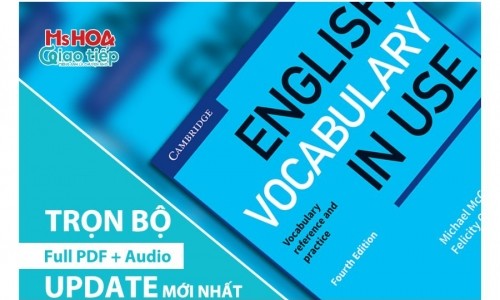  FREE – FULL Bộ English Vocabulary in Use từ Elementary đến Advanced [NEW UPDATE]