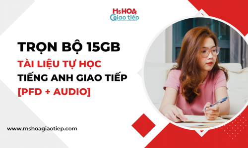 [DOWNLOAD] Trọn bộ 15GB tài liệu tự học tiếng Anh Giao tiếp [PDF + Audio]