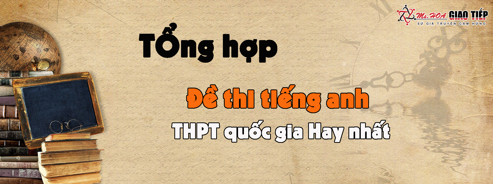 Tổng hợp đề thi tiếng Anh THPT Quốc Gia hay nhất có đáp án