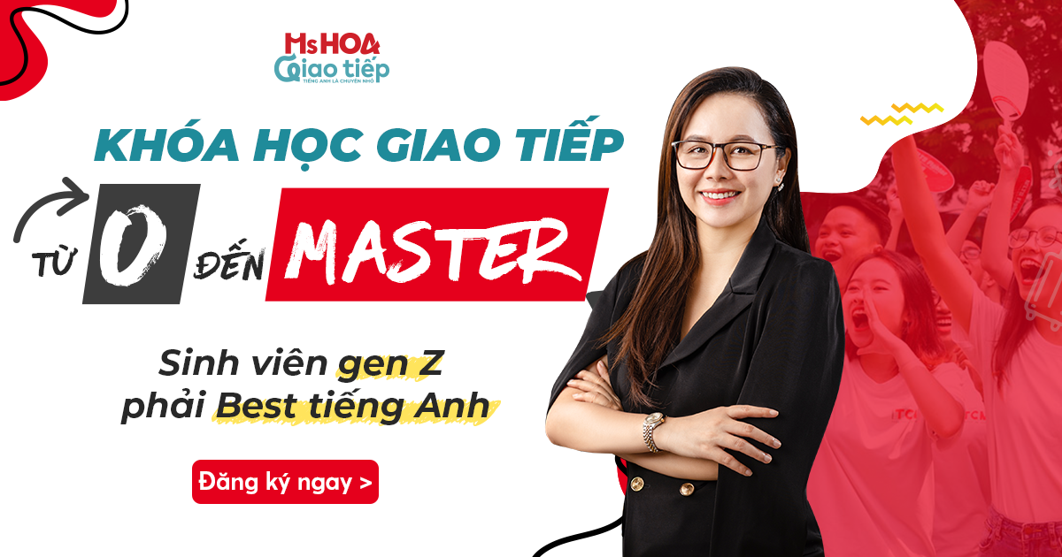[FREE] Khóa học Giao tiếp: Từ 0 đến MASTER