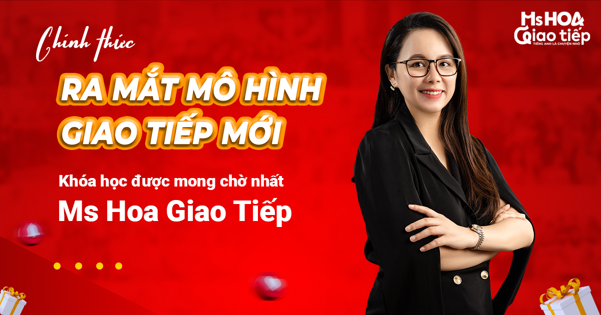 Điểm sáng trong mô hình giao tiếp mới tại Ms Hoa Giao Tiếp