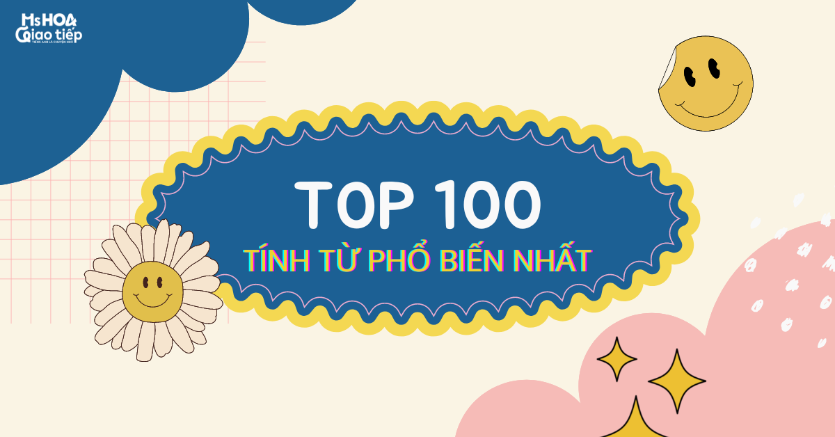 Tiếng Anh giao tiếp | Top 100 cụm tính từ đi kèm với giới từ phổ biến nhất