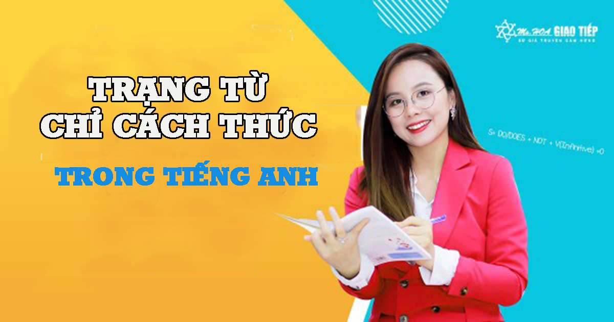 Trạng từ chỉ cách thức trong tiếng Anh