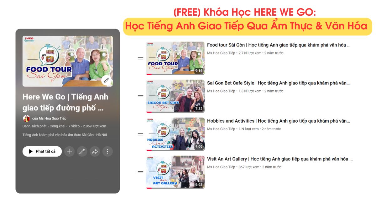 [FREE] Khóa Học HERE WE GO: Học Tiếng Anh Giao Tiếp Qua Ẩm Thực & Văn Hóa