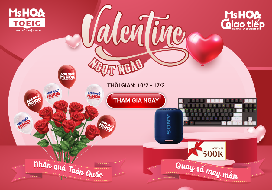 CHƯƠNG TRÌNH: VALENTINE NGỌT NGÀO - MAY MẮN LIỀN TAY 2023