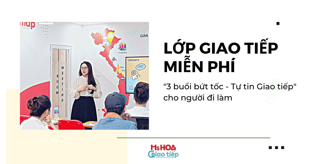 LỚP GIAO TIẾP miễn phí 